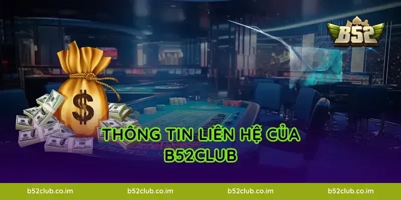 Thông tin liên hệ của B52Club